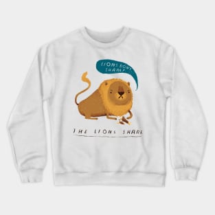 the lions share Crewneck Sweatshirt